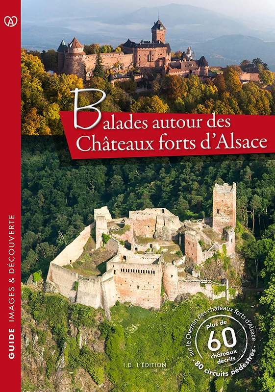 Balades autour des châteaux forts d’Alsace