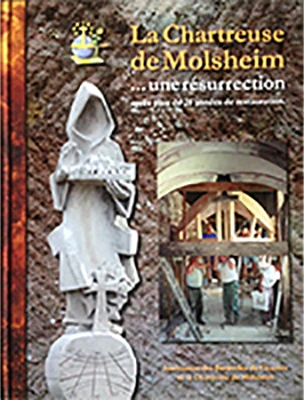 La Chartreuse De Molsheim… Une Résurrection