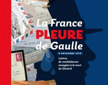 La France Pleure De Gaulle, Lettres De Condoléances Envoyées À La Mort Du Général